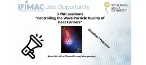 Opening 3 PhD positions: "Controlling the Wave-Particle Duality of Heat Carriers" - Featured
