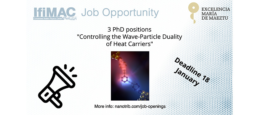 Opening 3 PhD positions: "Controlling the Wave-Particle Duality of Heat Carriers" - Featured