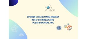 Workshops: Exploring Condensed Matter Physics – Science in Action at CEIP Príncipe de Asturias - Featured