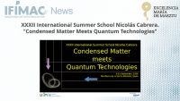 XXXII International Summer School Nicolás Cabrera. “Condensed Matter Meets Quantum Technologies”